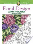 Creative Haven Floral Design Color by Number Carte de colorat - Creative Haven Floral Design Color by Number Coloring Book