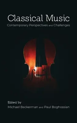 Muzica clasică: Perspective și provocări contemporane - Classical Music: Contemporary Perspectives and Challenges