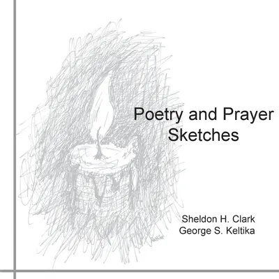 Poezie și schițe de rugăciune - Poetry and Prayer Sketches