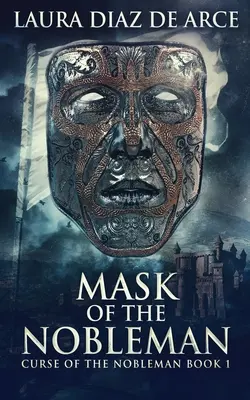 Masca Nobilului - Mask Of The Nobleman