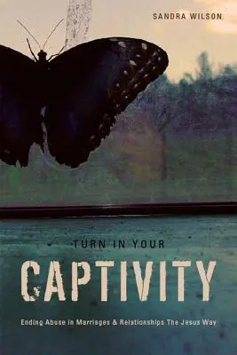 Întoarce-te în captivitatea ta! - Turn In Your Captivity!