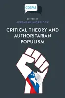 Teoria critică și populismul autoritar - Critical Theory and Authoritarian Populism