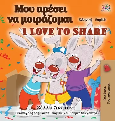 Iubesc să împart (Carte bilingvă engleză-greacă pentru copii) - I Love to Share (Greek English Bilingual Book for Kids)