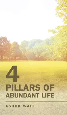 4 piloni ai vieții abundente - 4 Pillars of Abundant Life