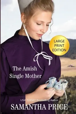 Mama singură Amish LARGE PRINT - The Amish Single Mother LARGE PRINT