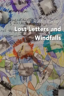 Scrisori pierdute și câștiguri de vânt - Lost Letters and Windfalls