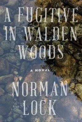 Un fugar în pădurea Walden - A Fugitive in Walden Woods
