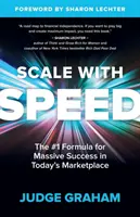 Scale with Speed: The #1 Formula for Massive Success in Today's Marketplace