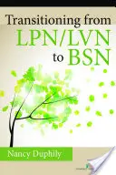 Tranziția de la Lpn/LVN la Bsn - Transitioning from Lpn/LVN to Bsn