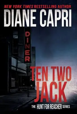 Ten Two Jack: Seria Vânătoarea pentru Jack Reacher - Ten Two Jack: The Hunt for Jack Reacher Series