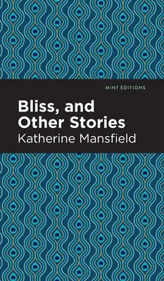 Bliss și alte povestiri - Bliss, and Other Stories