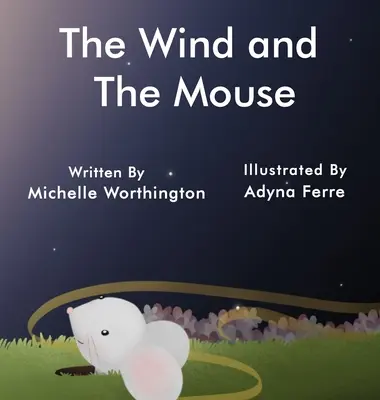 Vântul și șoarecele - The Wind and The Mouse