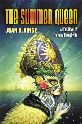Regina verii: Un roman epic din ciclul Regina Zăpezilor - The Summer Queen: An Epic Novel of the Snow Queen Cycle