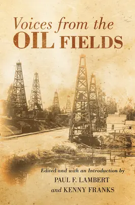 Voci din câmpurile petrolifere - Voices from the Oil Fields