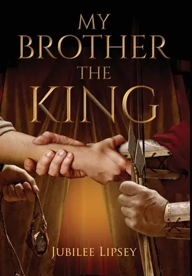 Fratele meu, regele - My Brother, The King