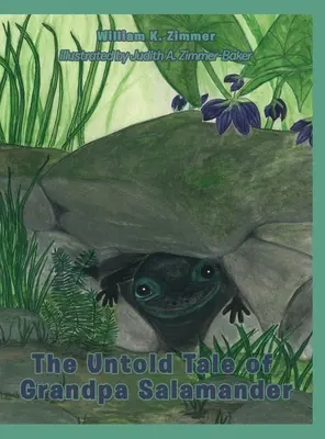 Povestea neștiută a bunicului Salamander - The Untold Tale of Grandpa Salamander