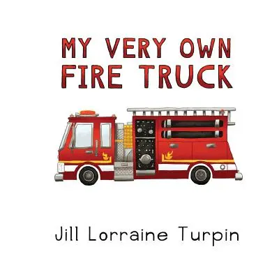Camionul meu foarte personal de pompieri - My Very Own Fire Truck