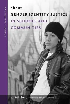 Despre justiția identității de gen în școli și comunități - About Gender Identity Justice in Schools and Communities