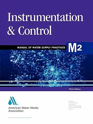 M2 Instrumentație și control, ediția a 3-a [Awwa (American Water Works Association) - M2 Instrumentation & Control, 3rd Edition (Awwa (American Water Works Association))