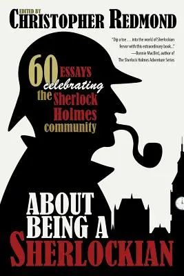 Despre a fi un Sherlockian - About Being a Sherlockian