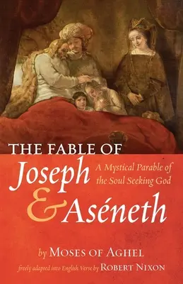 Fabula lui Iosif și a lui Asneth - The Fable of Joseph and Asneth