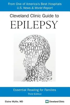 Ghidul Cleveland Clinic pentru epilepsie: Lecturi esențiale pentru familii - Cleveland Clinic Guide to Epilepsy: Essential Reading for Families