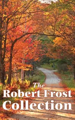 Colecția Robert Frost - The Robert Frost Collection