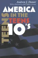 America în adolescență - America in the Teens