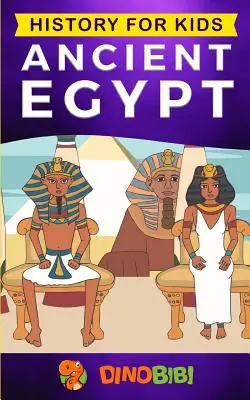 Istorie pentru copii: Egiptul Antic - History for kids: Ancient Egypt