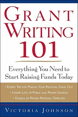 Grant Writing 101: Tot ce aveți nevoie pentru a începe să strângeți fonduri astăzi - Grant Writing 101: Everything You Need to Start Raising Funds Today