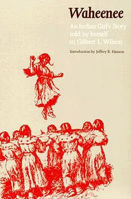 Waheenee: Povestea unei fete indiene (revizuită) - Waheenee: An Indian Girl's Story (Revised)