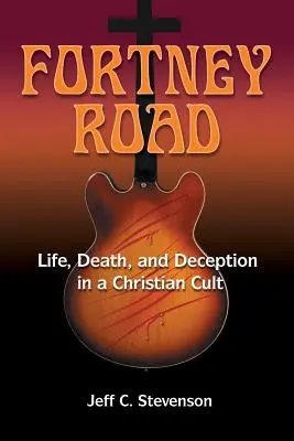Fortney Road: Viață, moarte și înșelăciune într-un cult creștin - Fortney Road: Life, Death, and Deception in a Christian Cult