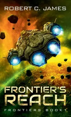 Frontier's Reach: O aventură de operă spațială - Frontier's Reach: A Space Opera Adventure