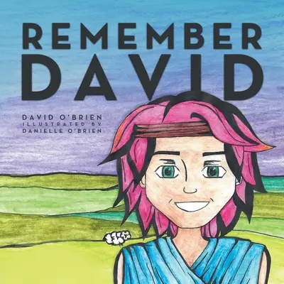 Amintește-ți de David - Remember David