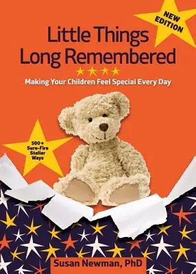 Little Things Long Remembered: Să vă faceți copiii să se simtă speciali în fiecare zi - Little Things Long Remembered: Making Your Children Feel Special Every Day