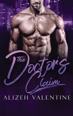 The Doctor's Claim: O poveste de dragoste cu un singur tată miliardar - The Doctor's Claim: A Billionaire Single Daddy Romance