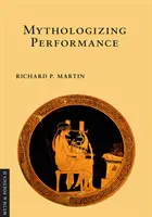 Mitologizarea performanței - Mythologizing Performance