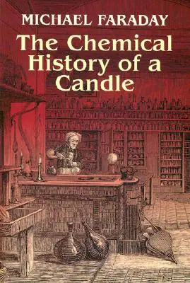 Istoria chimică a unei lumânări - The Chemical History of a Candle