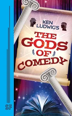 Zeii comediei de Ken Ludwig - Ken Ludwig's The Gods of Comedy
