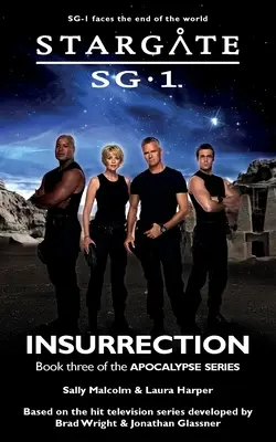 STARGATE SG-1 Insurrection (Apocalipsa, cartea 3) - STARGATE SG-1 Insurrection (Apocalypse book 3)