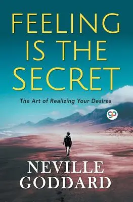 Sentimentul este secretul - Feeling is the Secret