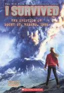 Am supraviețuit erupției Muntelui St. Helens, 1980 - I Survived the Eruption of Mount St. Helens, 1980