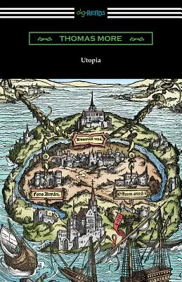 Utopia (Traducere de Gilbert Burnet cu introduceri de Henry Morley și William D. Armes) - Utopia (Translated by Gilbert Burnet with Introductions by Henry Morley and William D. Armes)