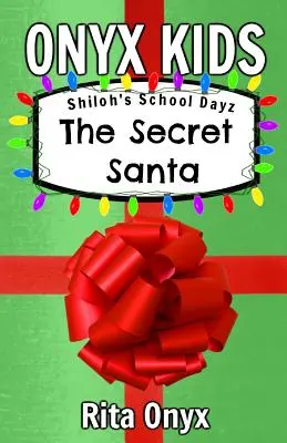 Onyx Kids Shiloh's School Dayz: Moșul secret - Onyx Kids Shiloh's School Dayz: The Secret Santa