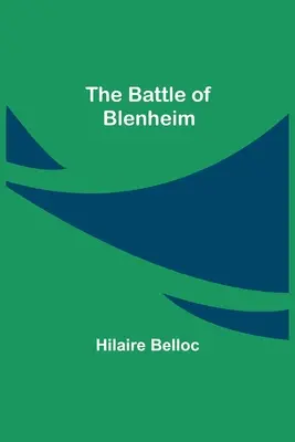 Bătălia de la Blenheim - The Battle Of Blenheim