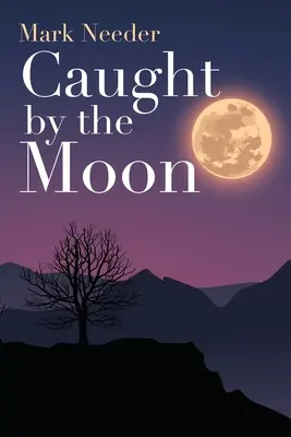 Prinși de lună - Caught by the Moon