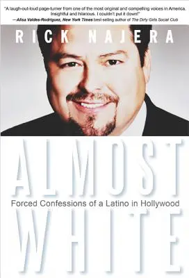 Aproape alb: Confesiunile forțate ale unui latino la Hollywood - Almost White: Forced Confessions of a Latino in Hollywood
