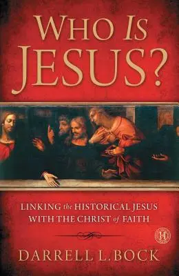 Cine este Iisus? Legătura dintre Isus istoric și Hristosul credinței (original) - Who Is Jesus?: Linking the Historical Jesus with the Christ of Faith (Original)