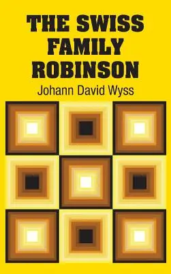 Familia Robinson elvețianul - The Swiss Family Robinson