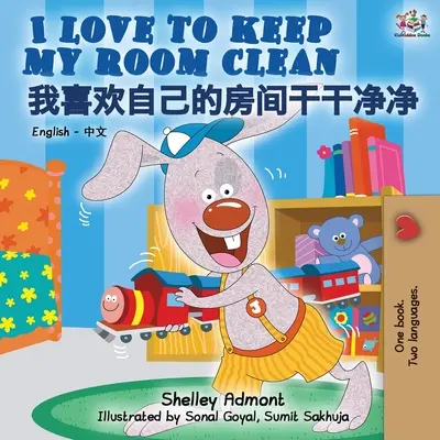 I Love to Keep My Room Clean (Carte bilingvă engleză chineză pentru copii - mandarină) - I Love to Keep My Room Clean (English Chinese bilingual book for kids - Mandarin)